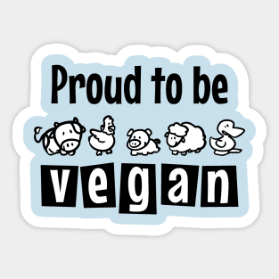 Proud to be vegan Sticker